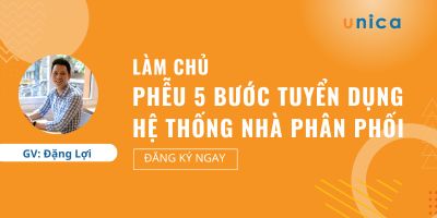 Làm chủ phễu 5 bước tuyển dụng hệ thống Nhà phân phối - Đặng Lợi